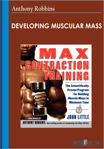 Developing Muscular Mass – Anthony Robbins