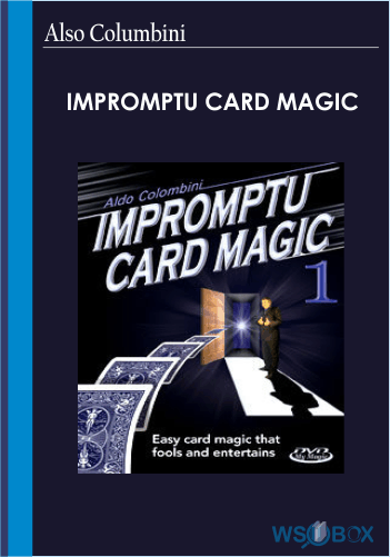 Impromptu Card Magic – Also Columbini