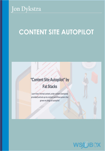 Content Site Autopilot – Jon Dykstra
