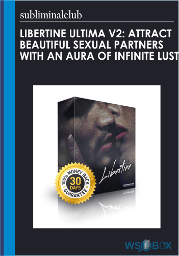 Libertine Ultima V2: Attract Beautiful Sexual Partners With An Aura Of Infinite Lust