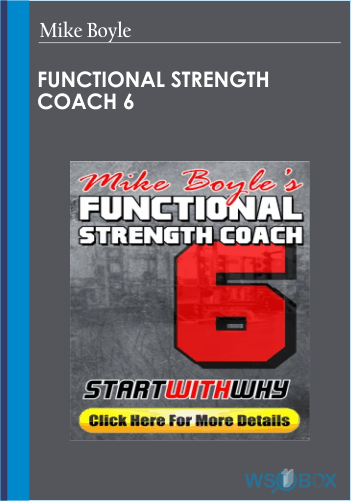 Functional Strength Coach 6 – Mike Boyle