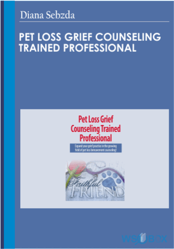 Pet Loss Grief Counseling Trained Professional – Diana Sebzda