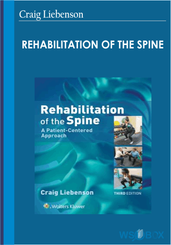 Rehabilitation Of The Spine – Craig Liebenson