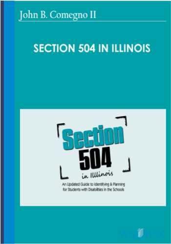 Section 504 In Illinois – John B. Comegno II