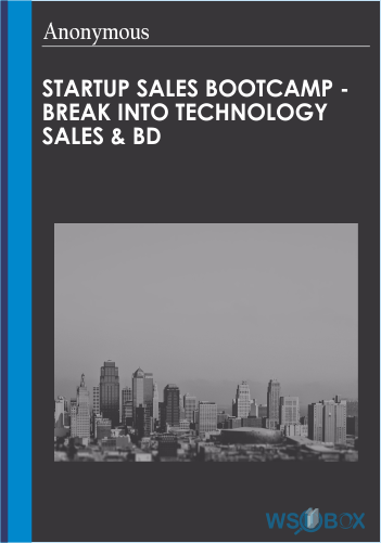 Startup Sales Bootcamp – Break Into Technology Sales & BD