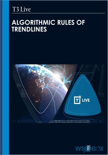 T3 Live – Algorithmic Rules Of Trendlines
