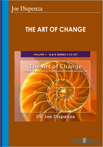 The Art Of Change – Joe Dispenza