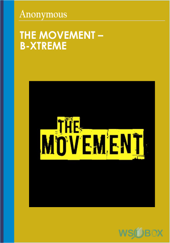 The Movement – B-Xtreme