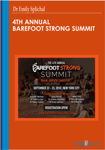 4th Annual Barefoot Strong Summit – Dr Emily Splichal