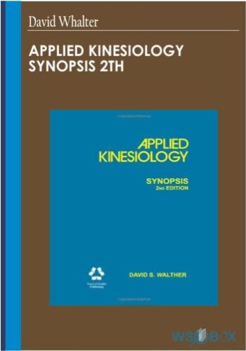 34$. Applied Kinesiology Synopsis 2th – David Whalter