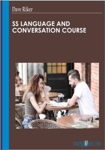 SS Language And Conversation Course – Dave Riker