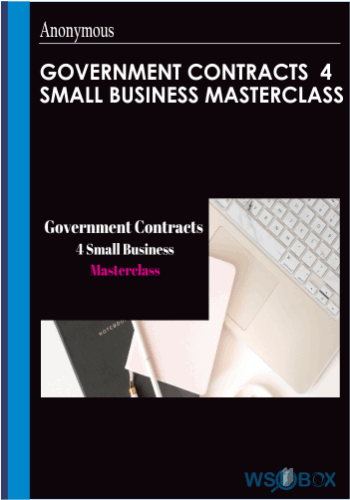 Government Contracts 4 Small Business Masterclass