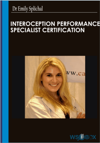 Interoception Performance Specialist Certification -Dr Emily Splichal