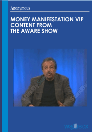Money Manifestation VIP Content From The Aware Show