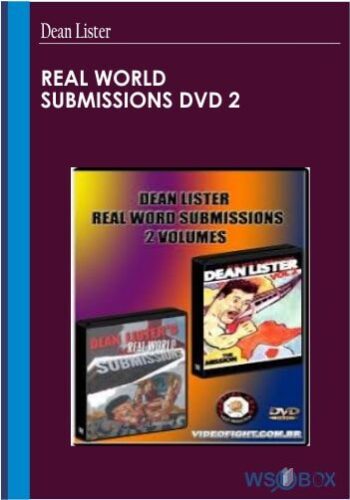 37$. Real World Submissions DVD 2 – Dean Lister