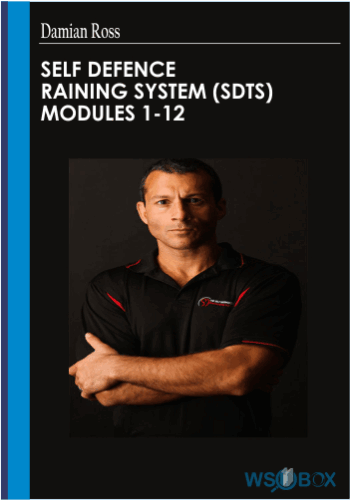 Self Defence Training System (SDTS) Modules 1-12 – Damian Ross