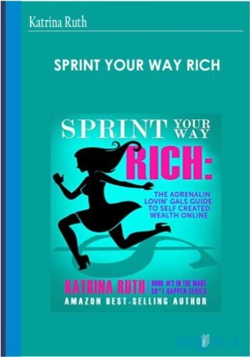 Sprint Your Way Rich – Katrina Ruth
