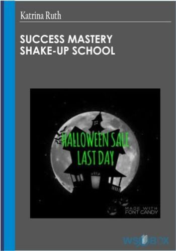 Success Mastery Shake-Up School – Katrina Ruth