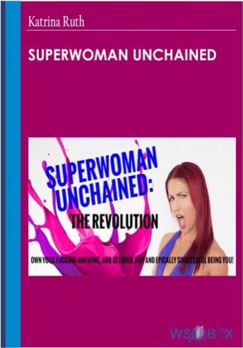 Superwoman Unchained – Katrina Ruth