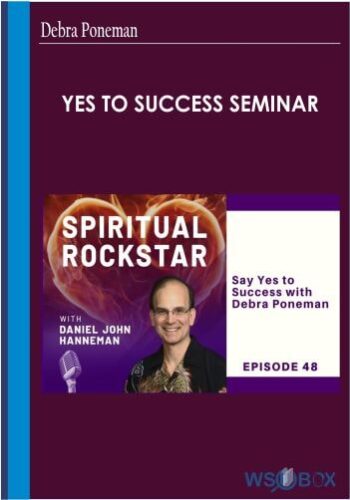 62$. Yes to Success Seminar – Debra Poneman