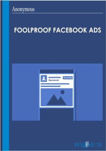 Foolproof Facebook Ads