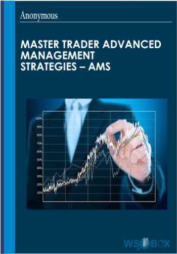 Master Trader Advanced Management Strategies – AMS