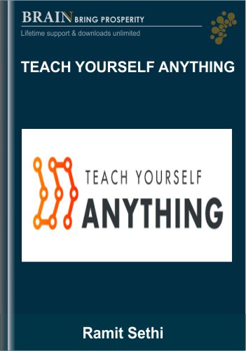 Teach Yourself Anything – Ramit Sethi