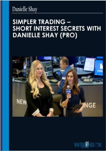 Short Interest Secrets With Danielle Shay (Pro) – Simpler Trading