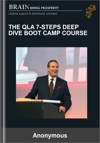The QLA 7-Steps Deep Dive Boot Camp Course