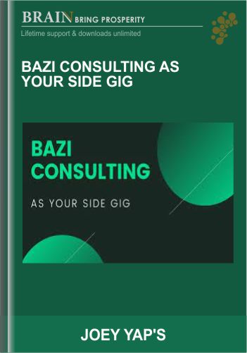 BAZI CONSULTING AS YOUR SIDE GIG – Joey Yap