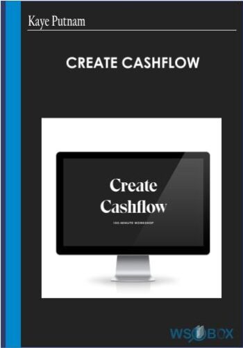 Create Cashflow – Kaye Putnam