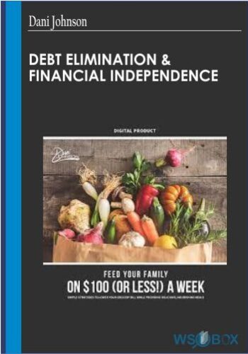 Debt Elimination & Financial Independence – Dani Johnson