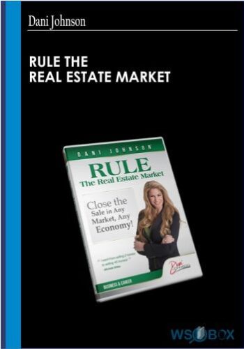 Rule The Real Estate Market – Dani Johnson
