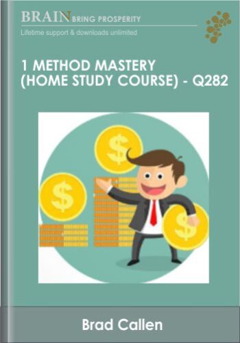 1 Method Mastery (Home Study Course) – Brad Callen