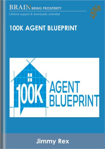100K Agent Blueprint – Jimmy Rex