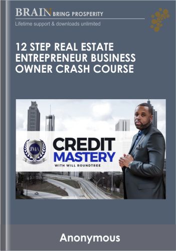 12 Step Real Estate Entrepreneur & Business Owner Crash Course – Jay Morrison