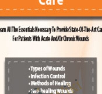 Skin & Wound Care: 15 Assessment and Treatment Techniques You Didn't Know - Ann Kahl Taylor