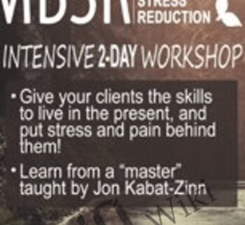2-Day Certificate Course: MBSR: Mindfulness Based Stress Reduction - Elana Rosenbaum