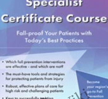 2-Day: Fall Prevention Specialist Certificate Course: Fall-proof Your Patients with Today's Best Practices *Pre-Order* - Michel Janet (Shelly) Denes
