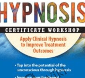 2-Day Intensive Hypnosis Certificate Workshop: Apply Clinical Hypnosis to Improve Treatment Outcomes - Jonathan D. Fast
