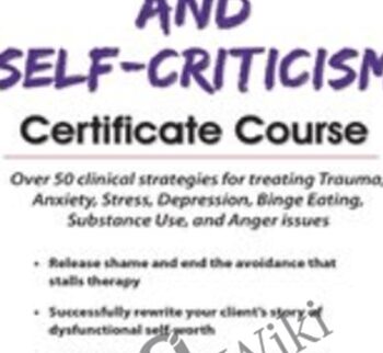 2-Day Intensive Training: Shame, Guilt and Self-Criticism Certificate Course - Pavel Somov