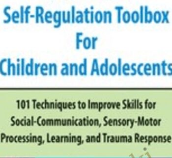 2-Day Neuro-Based Self-Regulation Toolbox For Children and Adolescents