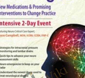 2-Day Neurological Challenges: New Medications & Promising Interventions to Change Practice - Joyce Campbell