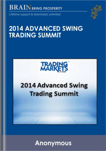 2014 Advanced Swing Trading Summit – Trading Markets