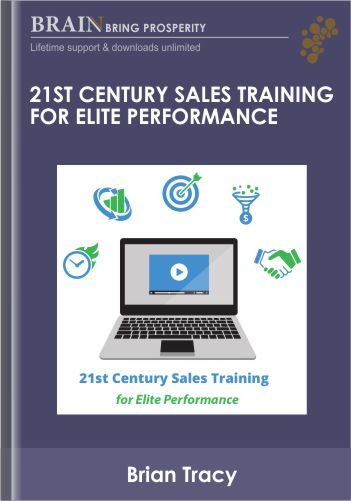21st Century Sales Training For Elite Performance – Brian Tracy