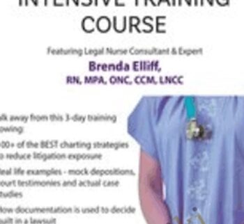 3 Day: Legal Nurse Intensive Training Course – Brenda Elliff