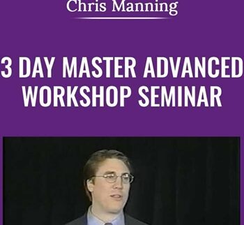 3 Day Master Advanced Workshop Seminar – Chris Manning