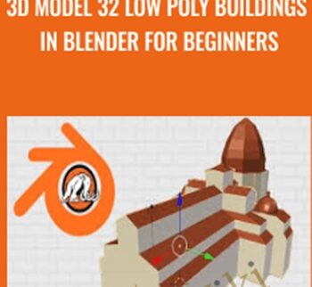 3D Model 32 Low Poly Buildings in Blender for Beginners