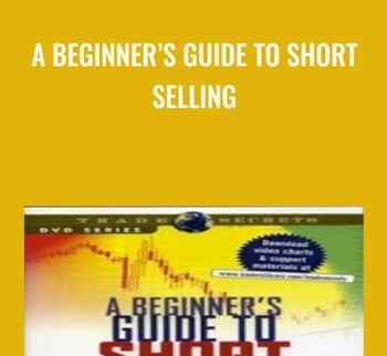 A Beginner’s Guide to Short Selling - Toni Turner