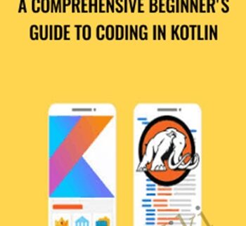 A Comprehensive Beginner’s Guide To Coding In Kotlin – Mammoth Interactive